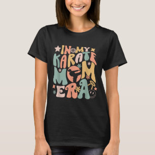 Camiseta en la era de mamá de karate divertido arte marcial