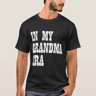 Camiseta En la era de mi abuela