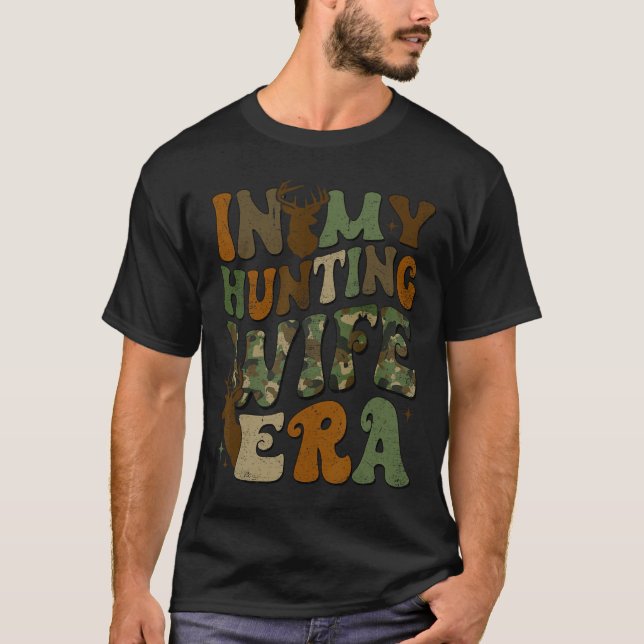 Camiseta En la era de mi esposa cazadora (Anverso)