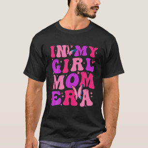 Camiseta En la era de mi madre Chica, Groovy, el día de mi