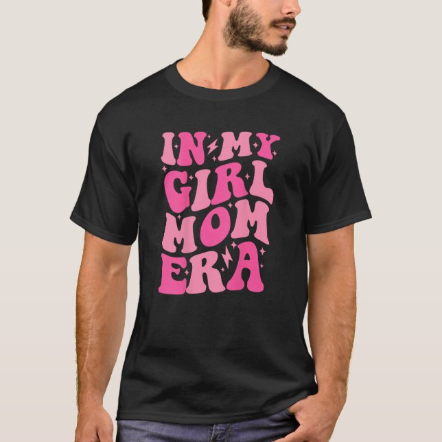 Camiseta En La Era De Mi Mamá Chica, Mamá De Moda Del Chica (Anverso)