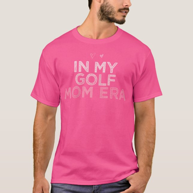 Camiseta En la era de mi mamá de golf, mujeres divertidas d (Anverso)