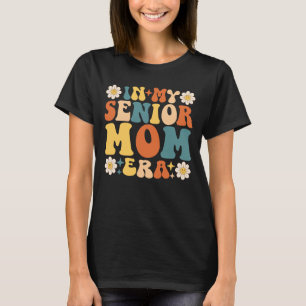 Camiseta En la era de mi mamá mayor