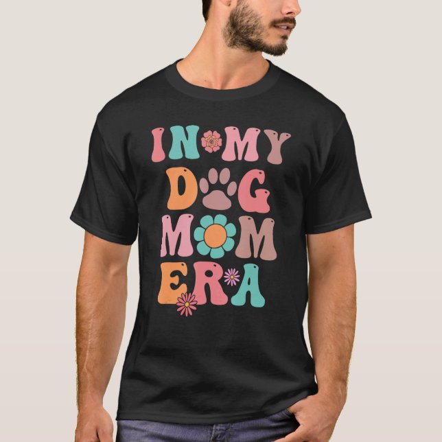 Camiseta En la era de mi mamá perro, idea de cumpleaños de  (Anverso)