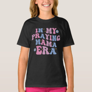 Camiseta En la era de mi mamá rezando