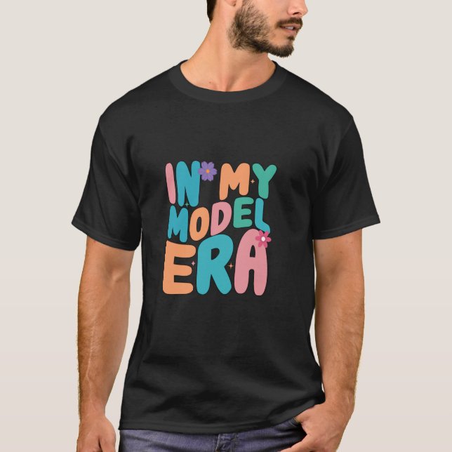Camiseta En la era de mi modelo (Anverso)