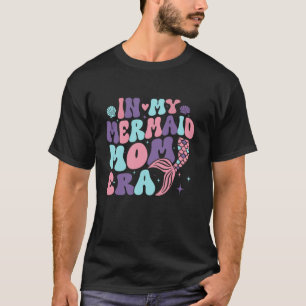 Camiseta En la era de mi sirena, la familia coincidía con l