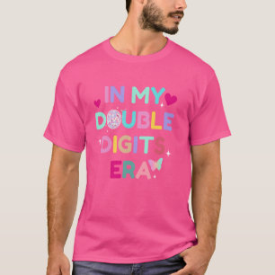 Camiseta En la era de mis dos dígitos - décimo Chica de cum