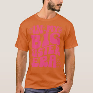 Camiseta En la primera era de mi hermana mayor