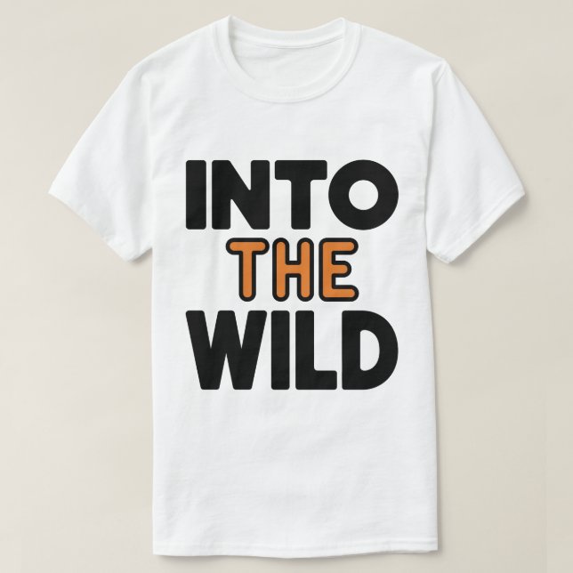 Camiseta En la salvaje negrita tipografía de aventuras (Diseño del anverso)