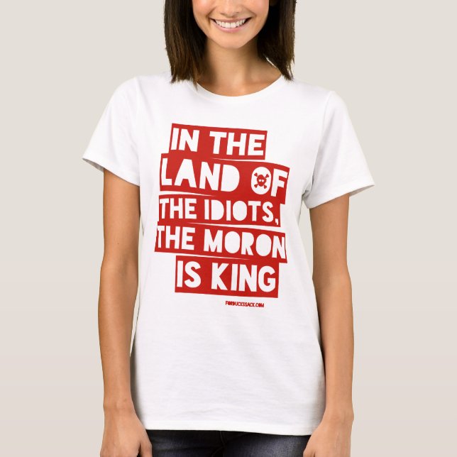Camiseta En la tierra de los idiotas (Anverso)