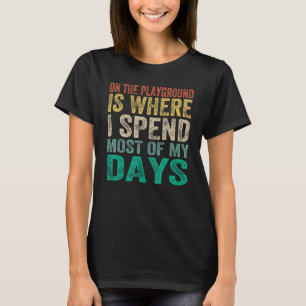 Camiseta En La Zona De Juegos Es Donde Paso La Mayoría De M