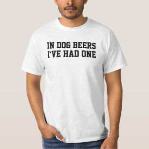 Camiseta En las cervezas de perro he tenido una divertida