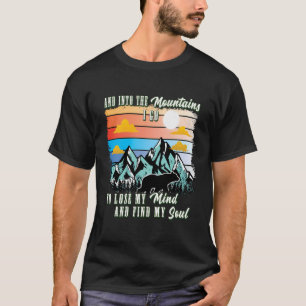 Camiseta En Las Montañas Voy A Perder Mi Mente Encontrarme