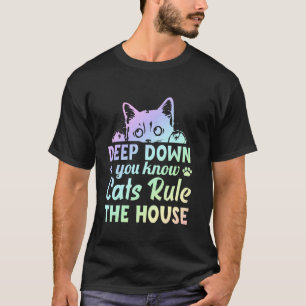 Camiseta En lo más profundo sabes que los gatos mandan en l