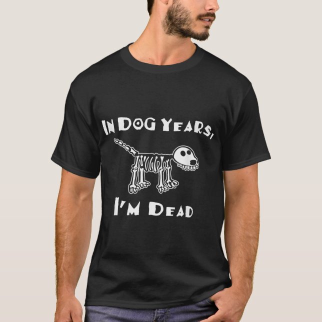 Camiseta En los años de perro estoy muerta (Anverso)