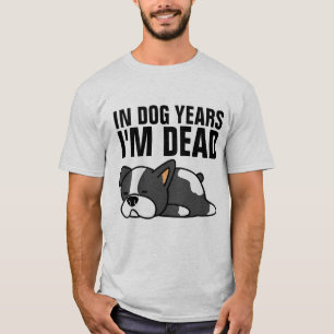 CAMISETA EN LOS AÑOS DE PERRO ESTOY MUERTO CAMISAS