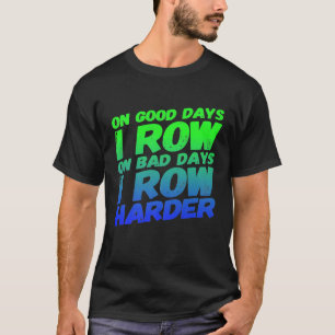 Camiseta En los buenos días, veo que los malos días son un