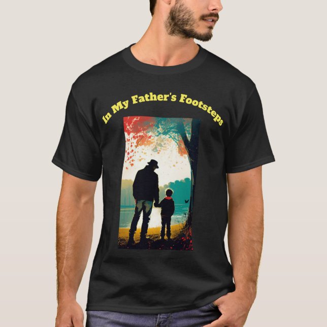Camiseta En los pasos de mi padre: Celebración del Día del  (Anverso)