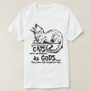 Camiseta En los tiempos antiguos los gatos eran venerados c