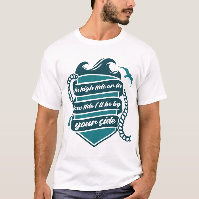 Camiseta En marea alta o en marea baja estaré a tu lado (Anverso)