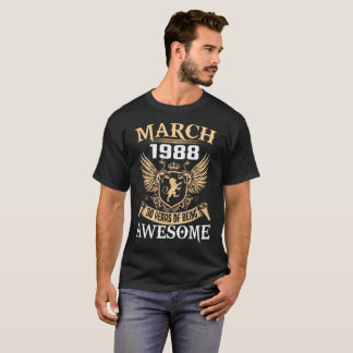 Camiseta En marzo de 1988 30 años de ser impresionante