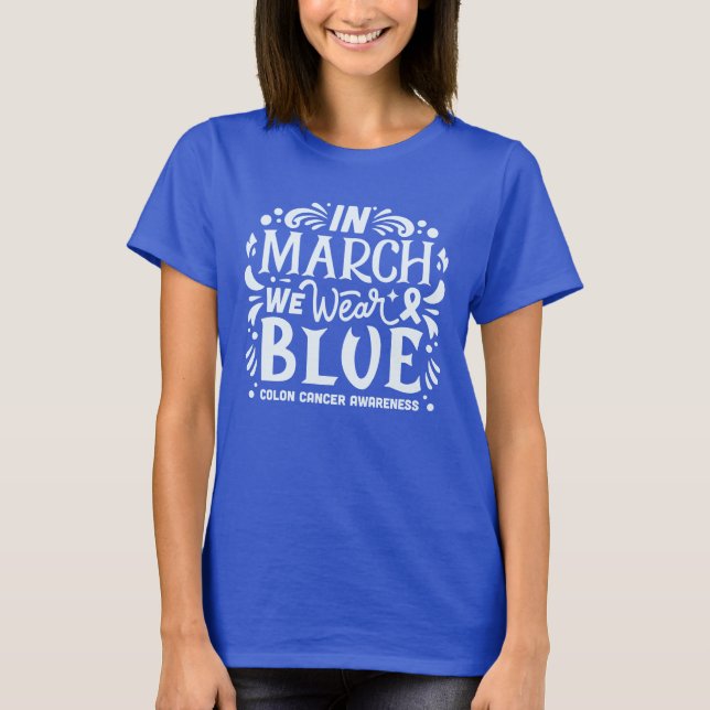 Camiseta En marzo llevamos una conciencia sobre el cáncer d (Anverso)