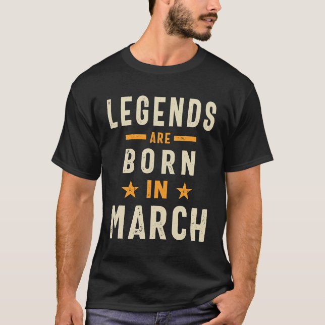 Camiseta En Marzo Nacieron Leyendas De Regalo De Cumpleaños (Anverso)