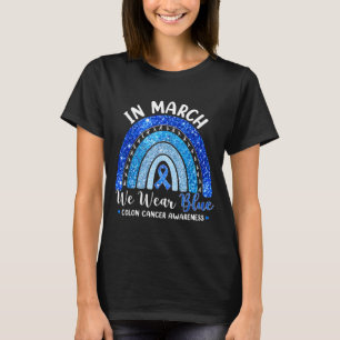 Camiseta En marzo usa la cinta azul arcoíris cáncer de colo