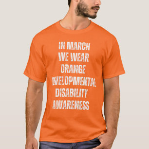 Camiseta En Marzo Usamos Naranja - Discapacidad Para El Des