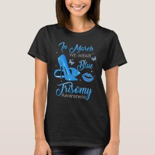 Camiseta En Marzo Usamos Tos Altos Azules Zapatos Trisomy A