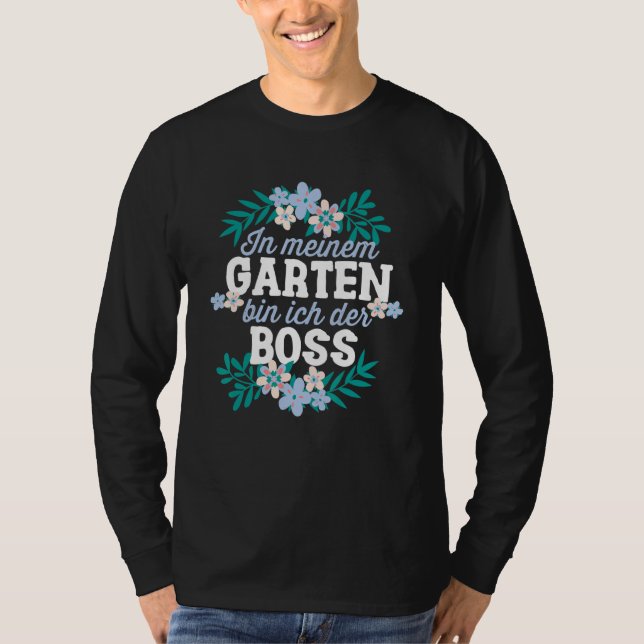 Camiseta En Meiner Garten Bin Ich Der Boss Gärtner Hobbygär (Anverso)