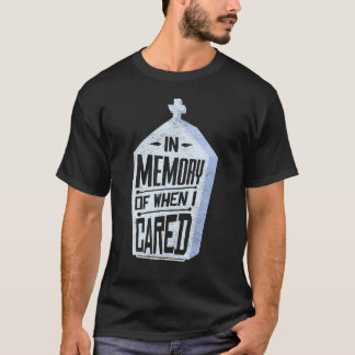 Camiseta En Memoria De Cuando Me Importaba Chiste Gag
