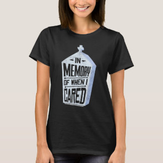 Camiseta En Memoria De Cuando Me Importaba Chiste Gag