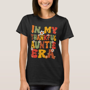 Camiseta En Mi Agradecida Era De Tía Groovy Agradecida Que