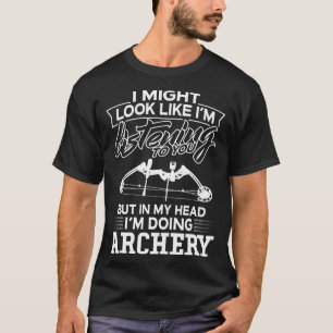 Camiseta En mi cabeza estoy haciendo tiro al arco