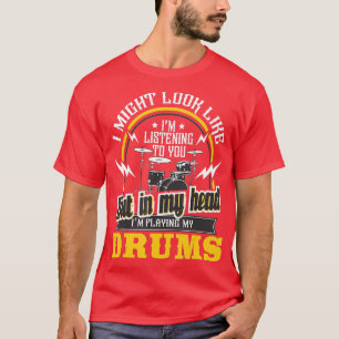 Camiseta En Mi Cabeza Estoy Jugando Mis Tambores Percusando
