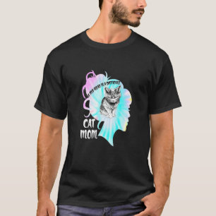 Camiseta En Mi Cabeza Hay Dichos De Mamá Gata Difícil
