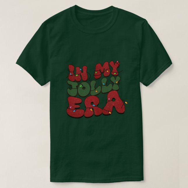 Camiseta En mi cita de Navidades de la era de Jolly (Diseño del anverso)
