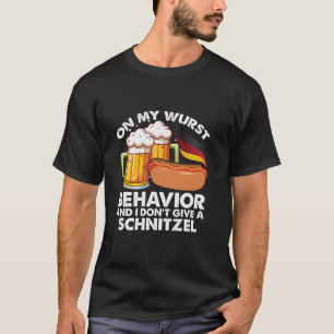 Camiseta En mi comportamiento de Wurst no le hagas gracia a