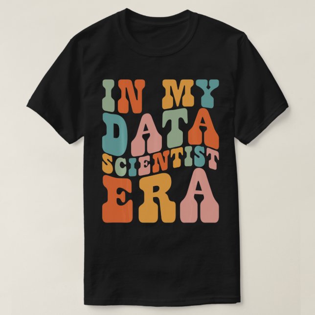 Camiseta En mi Data Scientist Data Data Scientist Data Scie (Diseño del anverso)