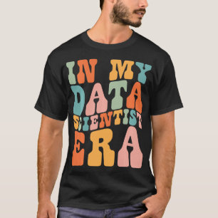 Camiseta En mi Data Scientist Data Data Scientist Data Scie