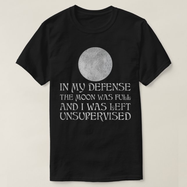 Camiseta En Mi Defensa, La Luna Era Una Bruja Plena (Diseño del anverso)
