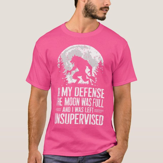 Camiseta En Mi Defensa La Luna Estaba Llena De Werew Monste (Anverso)