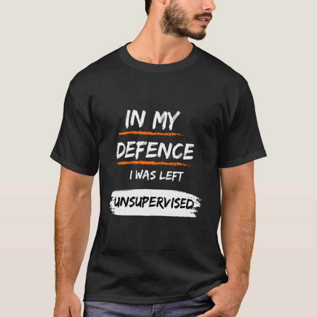 Camiseta En Mi Defensa Me Dejaron Lema Gracioso Sin Supervi (Anverso)