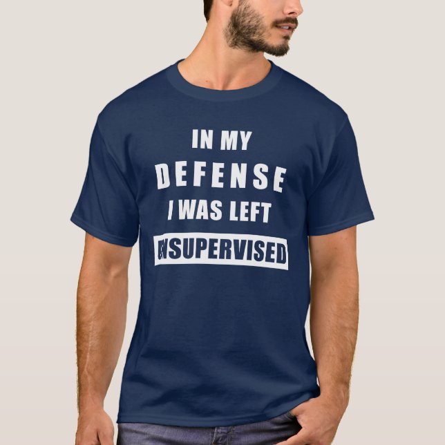 CAMISETA EN MI DEFENSA ME DEJARON NO SUPERVISADO (Anverso)