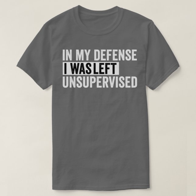 Camiseta en mi defensa me dejaron sin supervisión (Diseño del anverso)