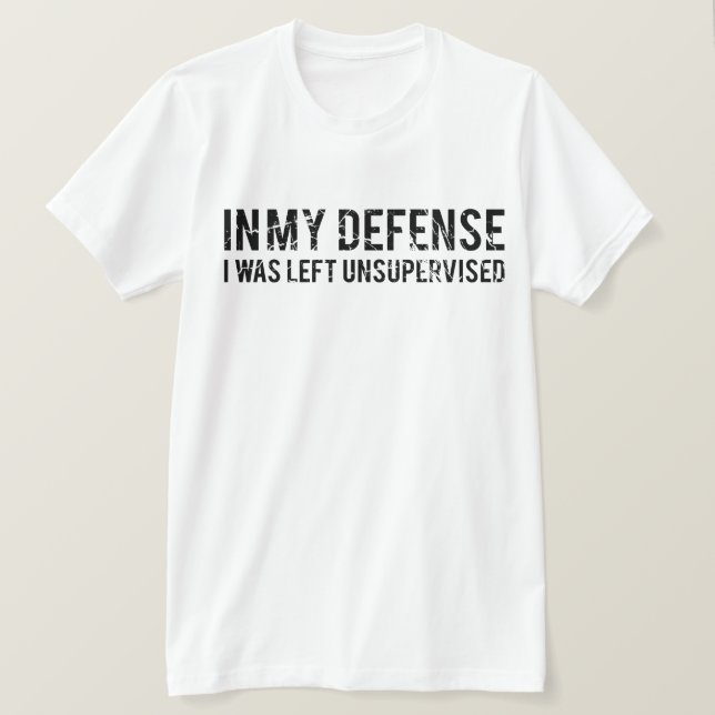 Camiseta En Mi Defensa Me Dejaron Sin Supervisión (Anverso del diseño)