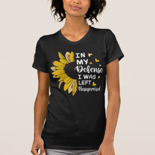 Camiseta En Mi Defensa Me Dejé Sin Supervisión Graciosa