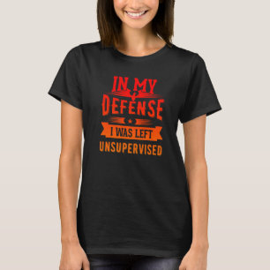 Camiseta En Mi Defensa Me Dejé Sin Supervisión Guay 2